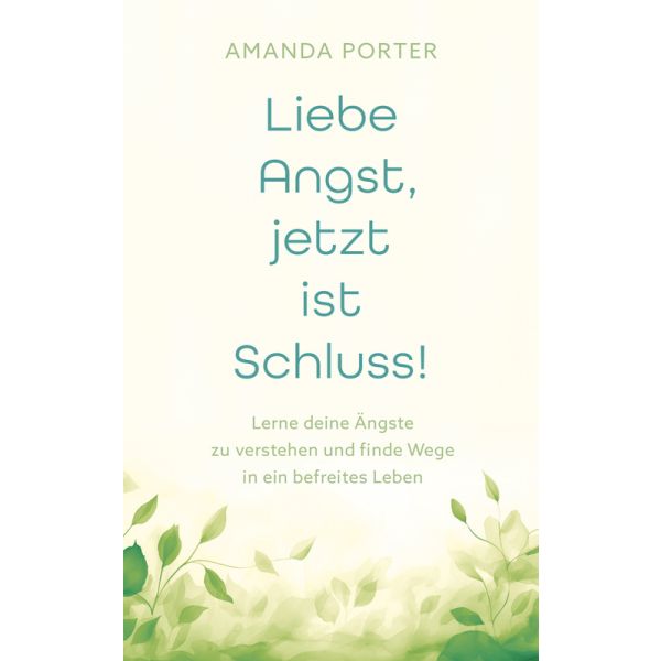 Produktbild - Liebe Angst, jetzt ist Schluss!