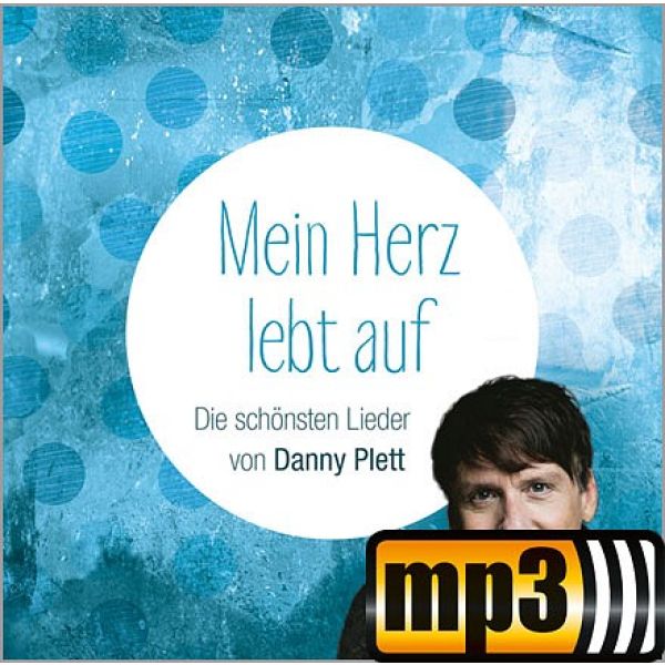 Produktbild des Artikels Mein Herz lebt auf - Die schoensten Lieder von Danny Plett (MP3-Album - Download)
