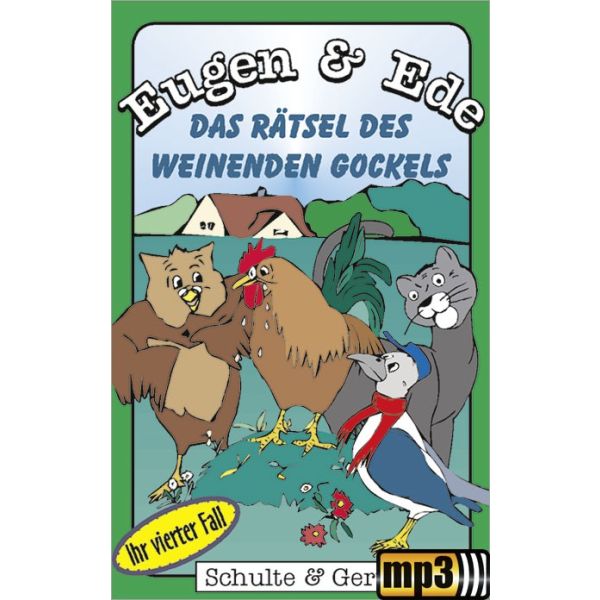 Produktbild - Das Rätsel des weinenden Gockels - Eugen & Ede - Ihr vierter Fall