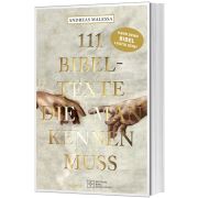 111 Bibeltexte die man kennen muss