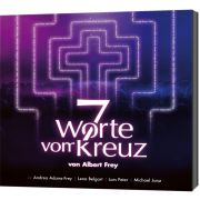 7 Worte vom Kreuz