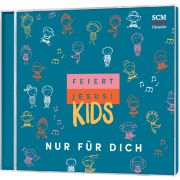 Feiert Jesus! Kids - Nur für dich