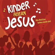 Kinder feiern Jesus 1