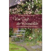 Vom Duft der Rosenblüte