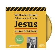 Jesus unser Schicksal - Hörbuch