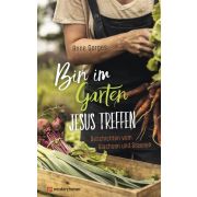 Produktbild des Artikels Buch - Gebunden, Bin im Garten - Jesus treffen