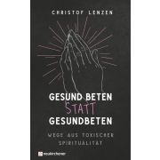 Produktbild des Artikels Buch - Klappenbroschur, Gesund beten statt gesundbeten