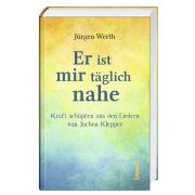 Produktbild des Artikels Buch - Gebunden, Er ist mir täglich nahe