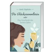 Produktbild des Artikels Buch - Gebunden, Die Glückssammlerin oder das Geschenk der besten Jahre