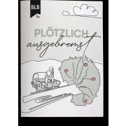 Plötzlich Ausgebremst