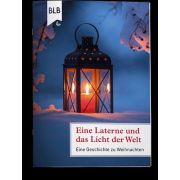 Eine Laterne und das Licht der Welt