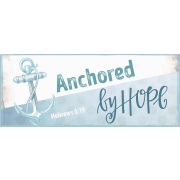 Metallschild lang - Anchored by hope