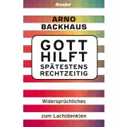 Gott hilft spätestens rechtzeitig