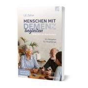 Menschen mit Demenz begleiten, ohne sich zu überfordern