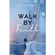 Walk by Faith