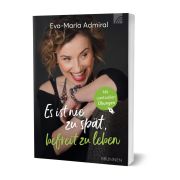 Produktbild des Artikels Buch - Klappenbroschur, Es ist nie zu spät, befreit zu leben