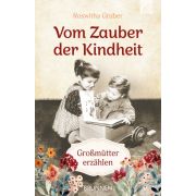 Vom Zauber der Kindheit