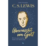 C. S. Lewis: Überrascht von Gott