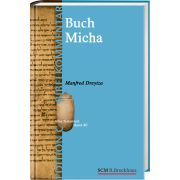 Das Buch Micha (Edition C/AT/Band 40)