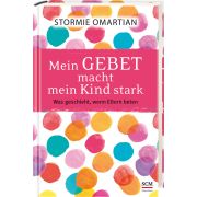 Mein Gebet macht mein Kind stark