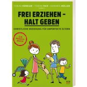 Frei erziehen - Halt geben