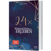 24 x Weihnachten neu erleben