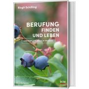 Berufung finden und leben