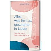 Produktbild des Artikels Buch - Gebunden, Alles, was ihr tut, geschehe in Liebe