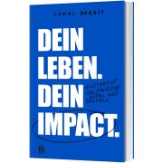 Produktbild des Artikels Buch - Klappenbroschur, Dein Leben. Dein Impact.