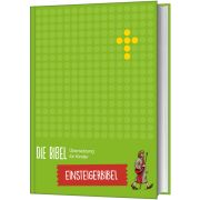 Die Bibel - Übersetzung für Kinder, Einsteigerbibel