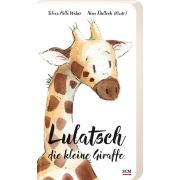 Lulatsch, die kleine Giraffe