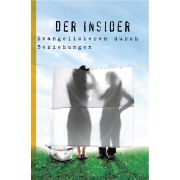 Der Insider - Evangelisieren durch Beziehungen