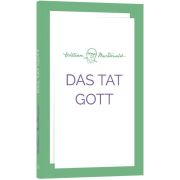 Das tat Gott