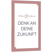 Denk an deine Zukunft