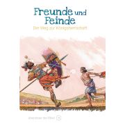 Freunde und Feinde - Der Weg zur Königsherrschaft