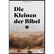 Die Kleinen der Bibel (1)