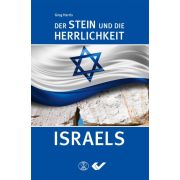 Der Stein und die Herrlichkeit Israels