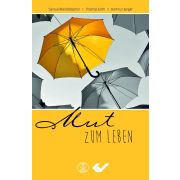 Mut zum Leben