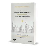 Weihnachten - unglaublich?