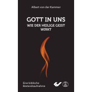 Gott in uns - Wie der Heilige Geist wirkt