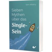 Sieben Mythen über das Single-Sein