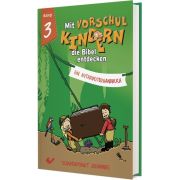 Mit Vorschulkindern die Bibel entdecken, Band 3