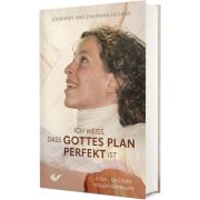 Produktbild des Artikels Buch - Gebunden, Ich weiß, dass Gottes Plan perfekt ist