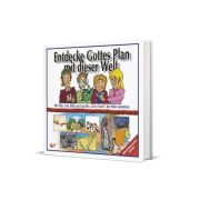 Produktbild des Artikels Buch - Gebunden, Entdecke Gottes Plan mit dieser Welt