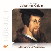 Produktbild des Artikels Hörbuch/Hörspiel - MP3-CD, Johannes Calvin - Hörbuch