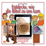 Entdecke, wie die Bibel zu uns kam