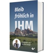 Produktbild des Artikels Buch - Gebunden, Bleib fröhlich in IHM