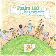 Psalm 100 - begeistert