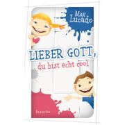 Lieber Gott, du bist echt cool