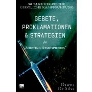 Gebete, Proklamationen und Strategien